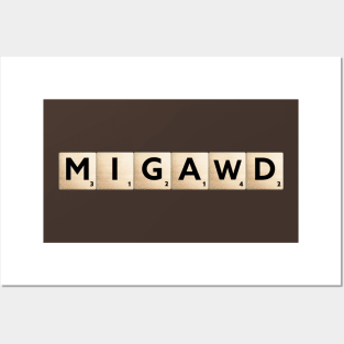 MIGAWD Scrabble Posters and Art